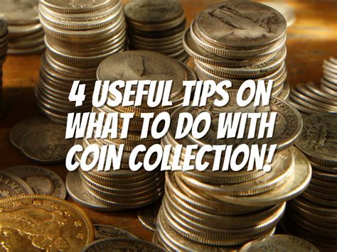 4 Useful Tips On What To Do With Coin Collection! - The Collectors Guides Centre