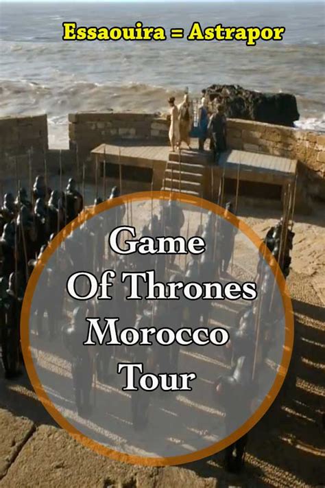 Game of Thrones Grand Morocco Tour - Morocco Travel