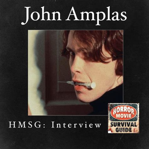 HMSG John Amplas Interview - Horror Movie Survival Guide (Podcast) | Listen Notes