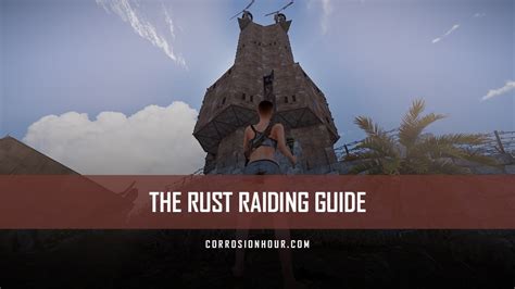 The RUST Raiding Guide (Prepare, Execute, Exfiltrate)