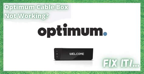 Optimum Cable Box Not Working: 4 Ways To Fix - Internet Access Guide