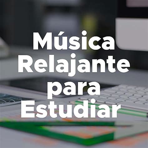 Musica Relajante para Estudiar - Musica para Relajarse y Estudiar von musica para estudiar ...