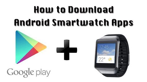 How to Download Android Smartwatch Apps - YouTube