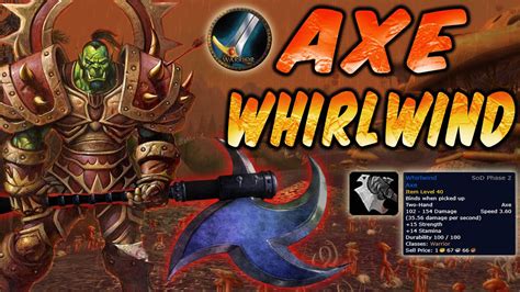 Warrior Whirlwind Weapon Guide | Classic Season of discovery phase 2 WoW (Whirlwind Axe) - YouTube