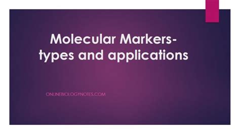 Molecular markers-types and applications - Online Biology Notes