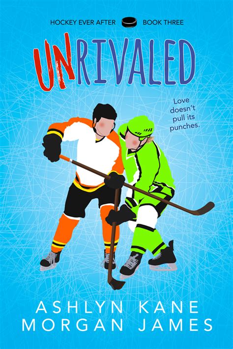 Unrivaled by Morgan James and Ashlyn Kane | Dreamspinner Press