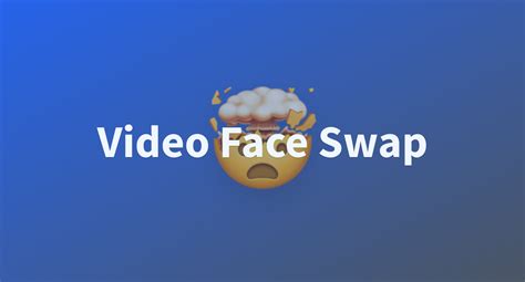 Video Face Swap - a Hugging Face Space by guardiancc