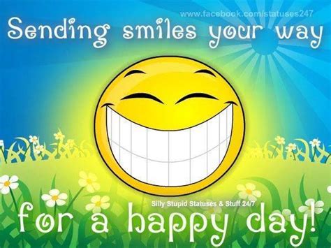 Sending Smiles Your Way For A Happy Day! | Happy day quotes, Good day ...