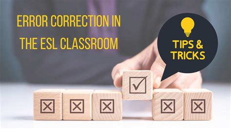 Teaching Tips | Error Correction in the EFL classroom - Destination TEFL