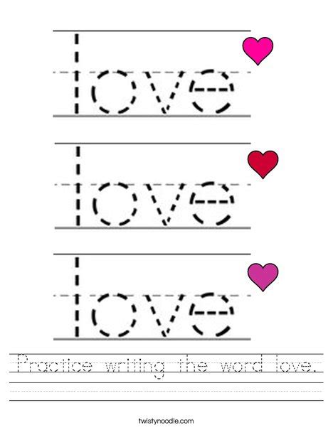 Practice writing the word love Worksheet - Twisty Noodle