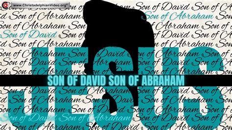 Jesus: Son of David, Son of Abraham!