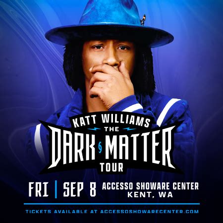 Tickets | Katt Williams: The Dark Matter Tour | accesso ShoWare Center