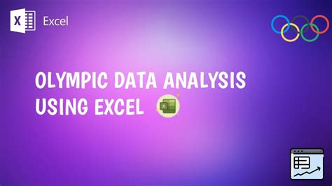 OLYMPIC DATA ANALYSIS 🥇🥈🥉 EXCEL PROJECT-BATCH 11 - YouTube