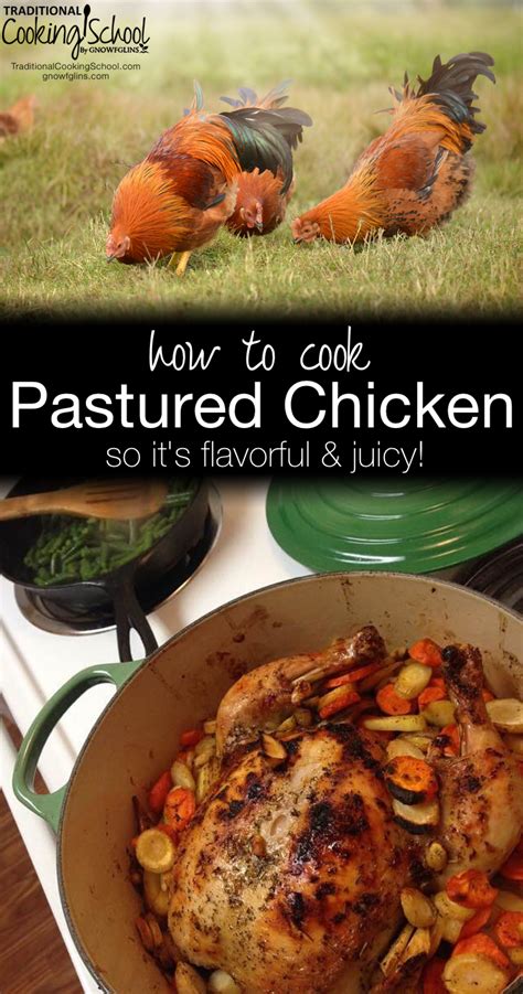 How To Cook Tender and Juicy Pastured Chicken