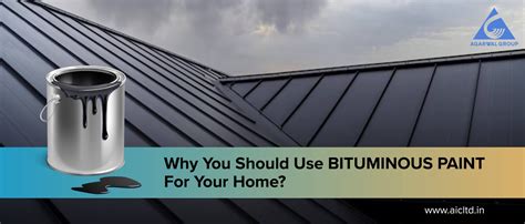 Why You Should Use Bituminous Paint Coating for Your Home?