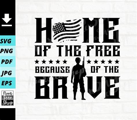 Home of the Free because of the Brave svg Veteran svg | Etsy