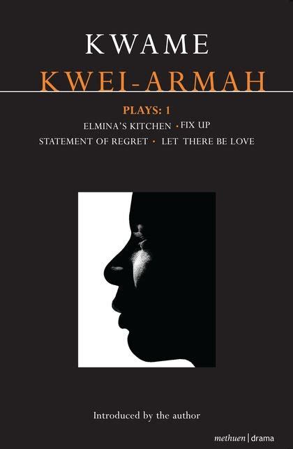 Kwame Kwei-Armah: Plays 1 – National Theatre Shop