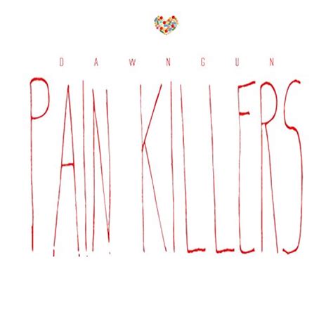 Écouter Pain Killers de Dawn Gun sur Amazon Music