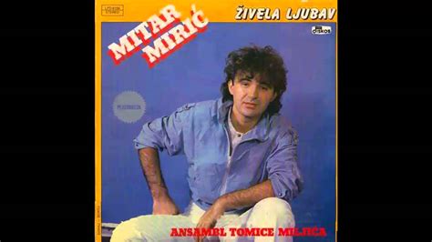 Mitar Miric - Zivela ljubav - (Audio 1985) HD - YouTube