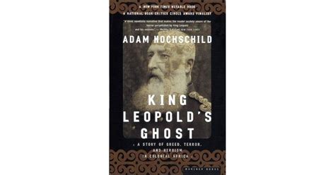 King Leopold's Ghost by Adam Hochschild — Reviews, Discussion, Bookclubs, Lists