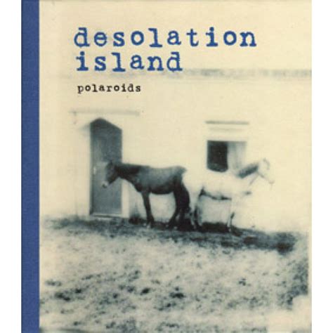 Desolation Island - €32 - Polaroids - mayobooks - Francis Van Maele