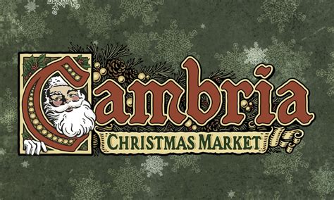 Cambria Christmas Market - Cambria Currents