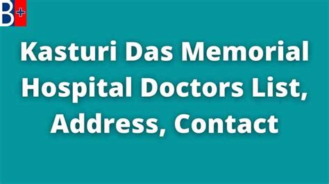 Kasturi Das Memorial Hospital Doctors List, Address, Contact