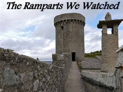 The ramparts we watched