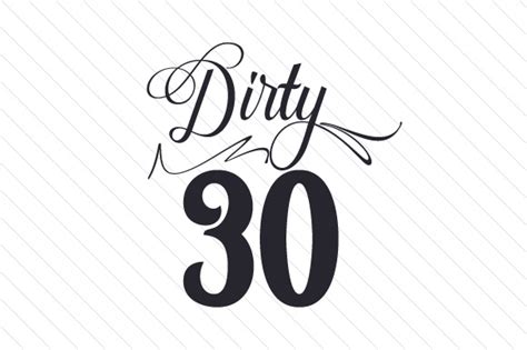 Dirty thirty SVG Cut file by Creative Fabrica Crafts - Creative Fabrica