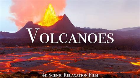 Volcanoes of the World 4K - Scenic Relaxation Film With Inspiring Music ...