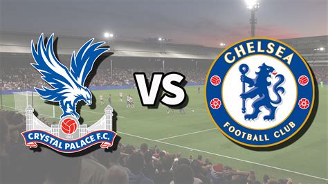 Crystal Palace vs Chelsea live stream: How to watch Premier League game ...