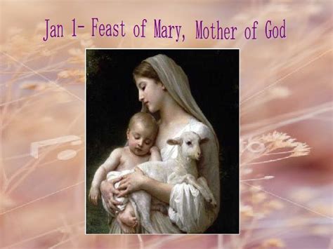 Jan 1 Feast Of Mary, Mother Of God