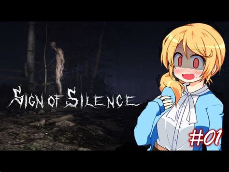 Sign of Silence - เงียบไว้ ถ้าอยากจะรอด! #01