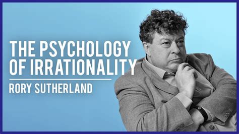 The Psychology Of Irrationality - Rory Sutherland | Modern Wisdom ...