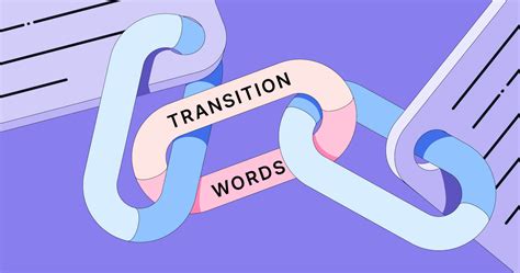 Transition Words and Phrases Examples | Grammarly