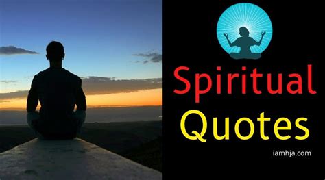 102 Best Spiritual Quotes About Life, Good, Love and Sayings