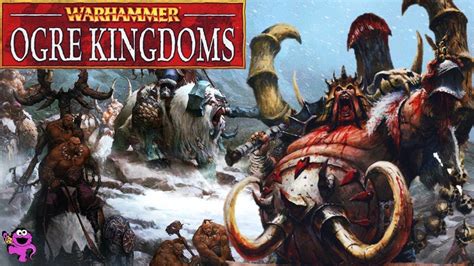 Total War Warhammer - Ogre Kingdoms Lore, Army, Units, Legendary Lords ...