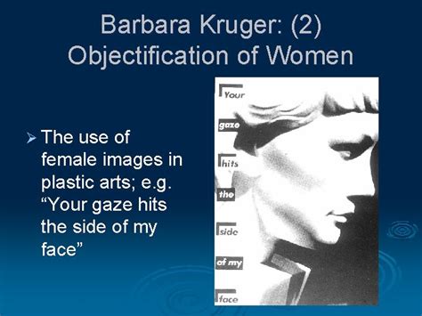 Feminism 4 Examples of Postmodern Feminism Barbara Kruger