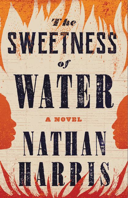 Book Marks reviews of The Sweetness of Water by Nathan Harris Book Marks