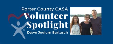 CASA Volunteer Spotlight: Meet Dawn Jeglum Bartusch - Porter County CASA