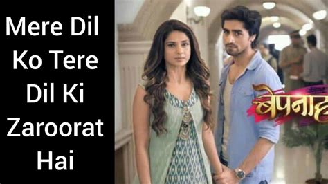 Mere Dil Ko Tere Dil Ki Zaroorat Hai Song | Bepannah - YouTube