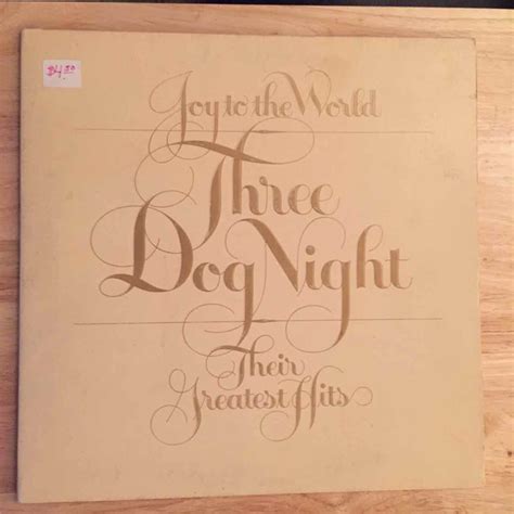 Three Dog Night - Joy To The World - Their Greatest Hits (1975, Dynaflex, Vinyl) | Discogs