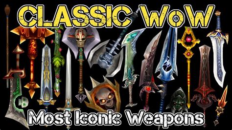 Classic WoW | Top 10 Most Iconic Weapons - YouTube