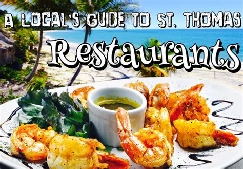 A Local's Guide To St. Thomas: Restaurants Guide