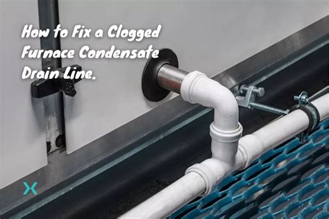 How to Fix a Clogged Furnace Condensate Drain Line. | Phyxter Home Services