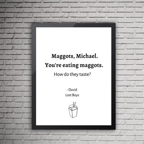 Lost Boys Print David Quote Maggots - Etsy