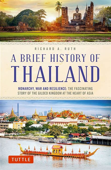 A Brief History of Thailand: Monarchy, War and Resilience Review - Asia Book Thailand