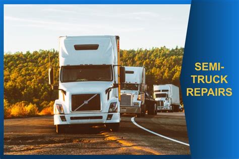 Semi-Truck Repair | The Essential Guide - Tires & Trax