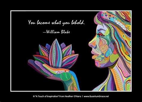 "You become what you behold." —William Blake: www.QuantumGrace.net ..* | William blake, Pallet ...