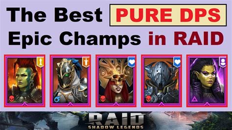 The Best ~PURE DPS~ Epic Champions in RAID: Shadow Legends - YouTube